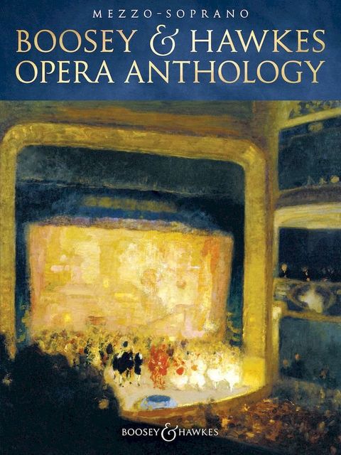 Boosey & Hawkes Opera Anthology - Mezzo-Soprano(Kobo/電子書)