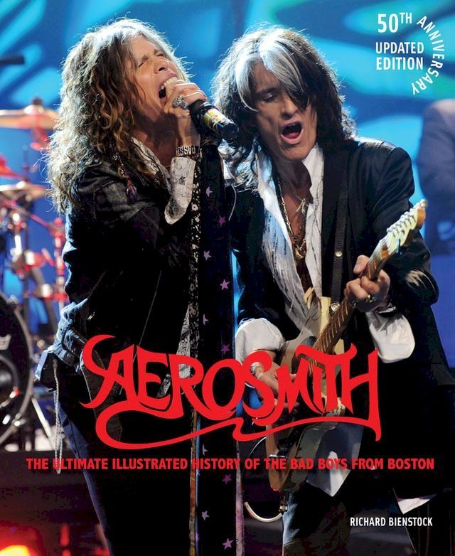  Aerosmith, 50th Anniversary Updated Edition(Kobo/電子書)