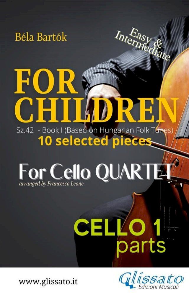  Cello 1 part of "For Children" by Bartók for Cello Quartet(Kobo/電子書)