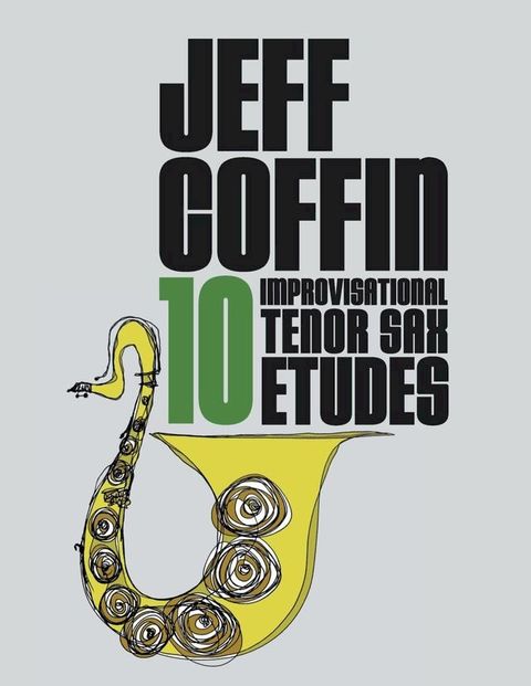 10 Improvisational Tenor Sax Etudes(Kobo/電子書)