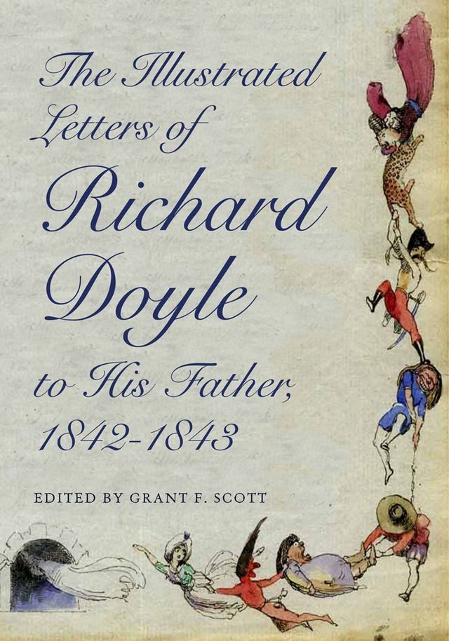  The Illustrated Letters of Richard Doyle to His Father, 1842–1843(Kobo/電子書)