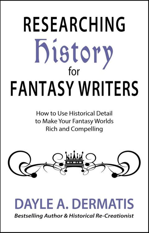 Researching History for Fantasy Writers(Kobo/電子書)