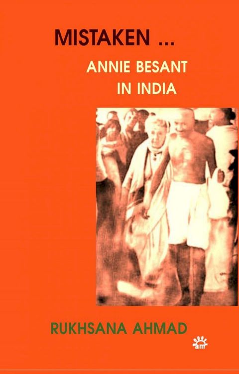 Mistaken… Annie Besant in India(Kobo/電子書)