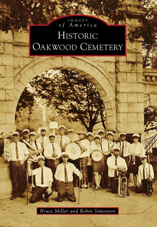  Historic Oakwood Cemetery(Kobo/電子書)