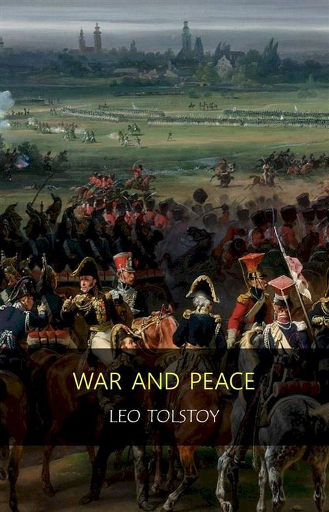 War and Peace : Complete and Unabridged(Kobo/電子書)