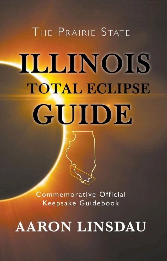  Illinois Total Eclipse Guide(Kobo/電子書)