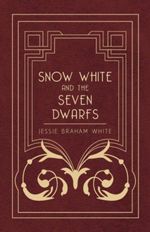 Snow White and the Seven Dwarfs - A Fairy Tale Play Based on the Story of the Brothers Grimm(Kobo/電子書)