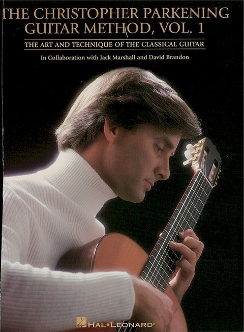 The Christopher Parkening Guitar Method - Volume 1(Kobo/電子書)