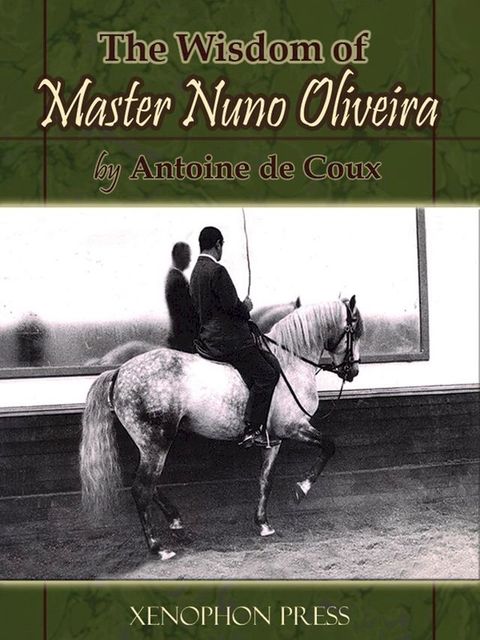 The Wisdom of Master Nuno Oliveira(Kobo/電子書)