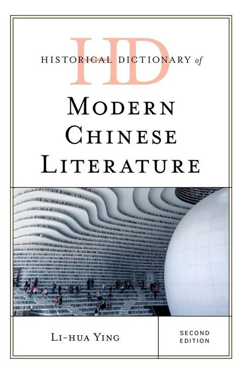 Historical Dictionary of Modern Chinese Literature(Kobo/電子書)