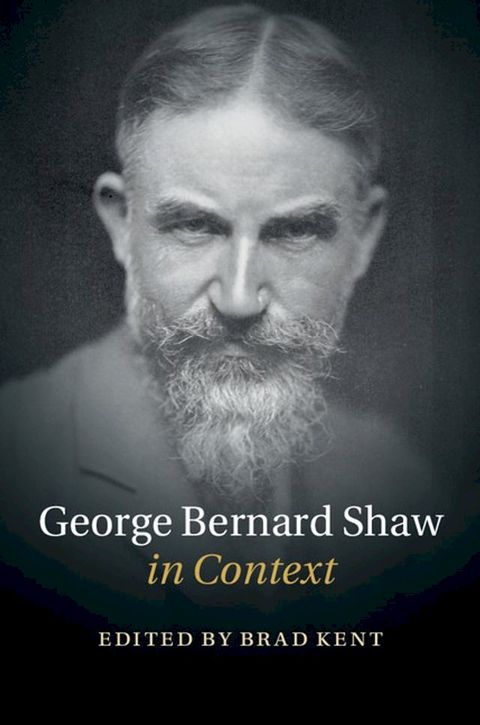 George Bernard Shaw in Context(Kobo/電子書)