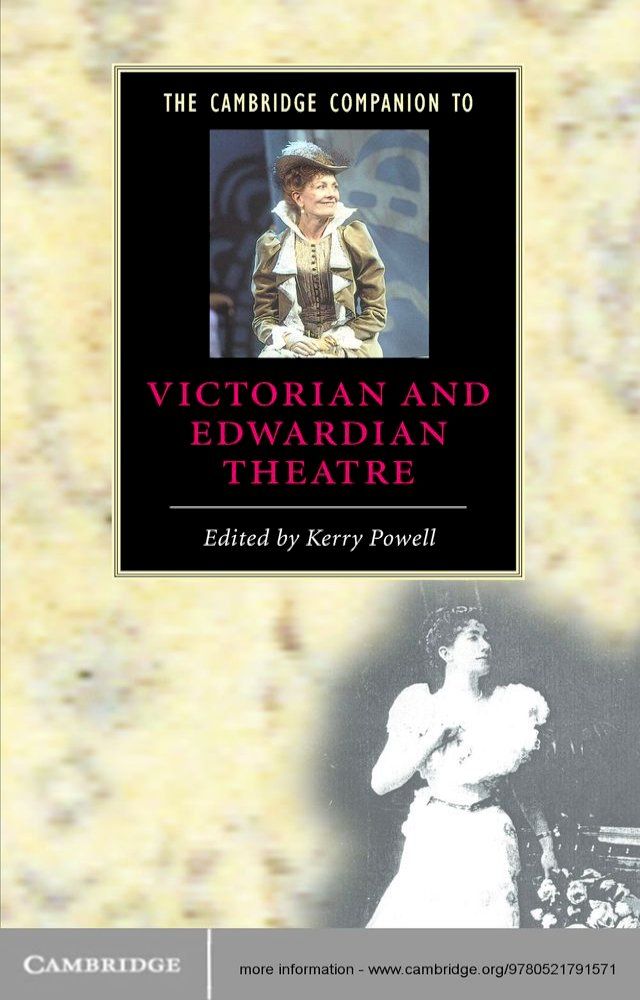  The Cambridge Companion to Victorian and Edwardian Theatre(Kobo/電子書)