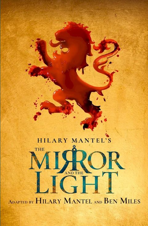 The Mirror and the Light: RSC Stage Adaptation(Kobo/電子書)