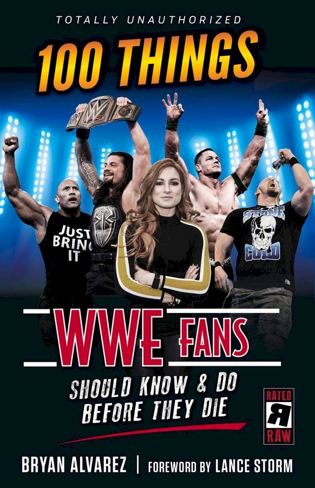  100 Things WWE Fans Should Know & Do Before They Die(Kobo/電子書)