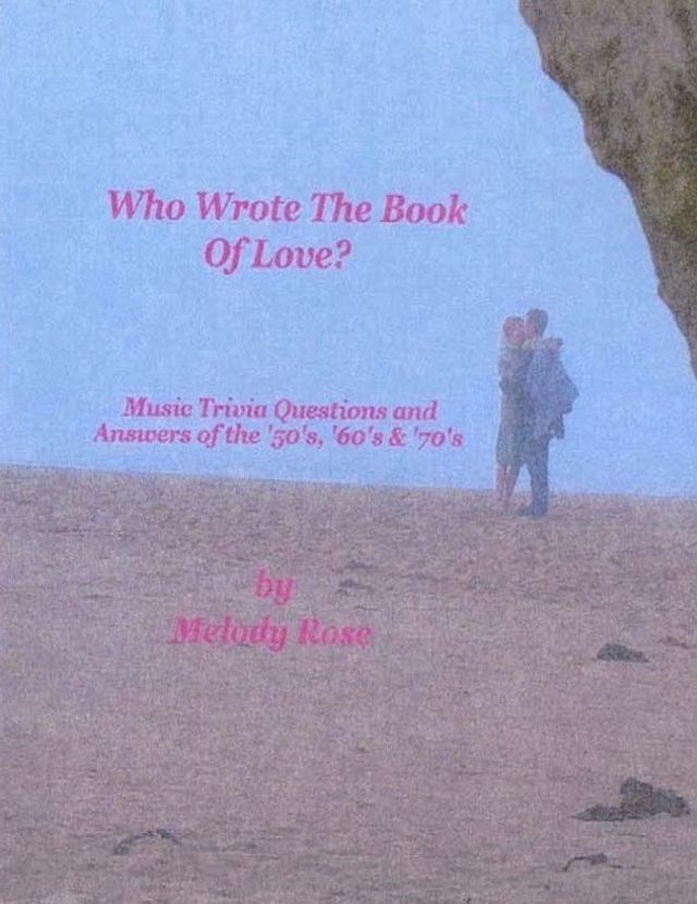  Who Wrote The Book Of Love - Music Trivia (Beatles, Elvis & More)(Kobo/電子書)