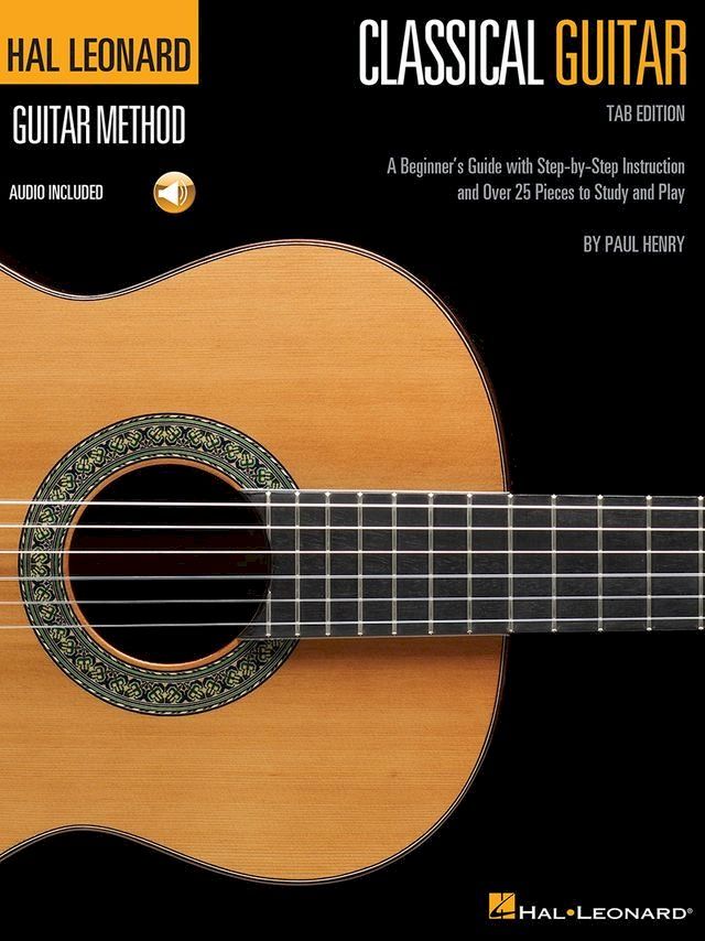  Hal Leonard Classical Guitar Method (Tab Edition)(Kobo/電子書)