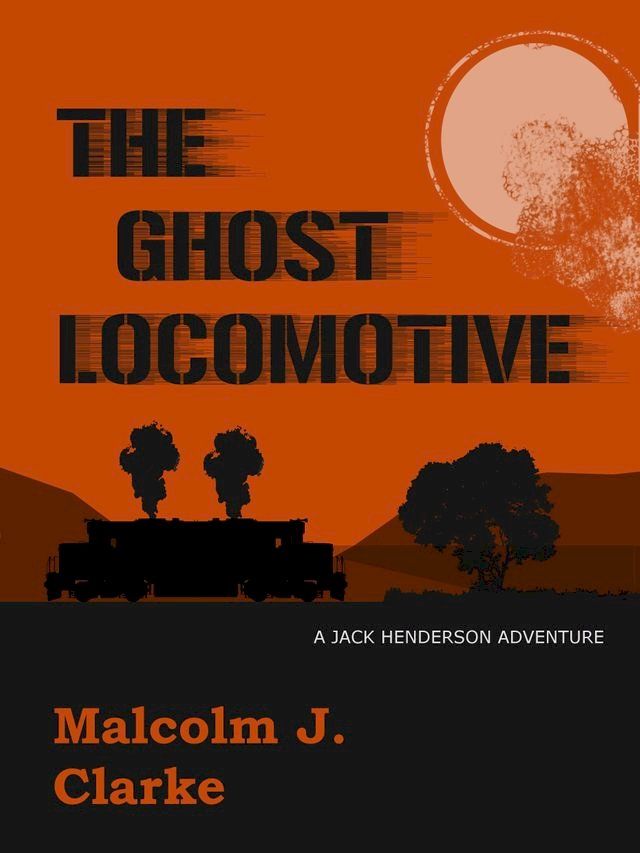  The Ghost Locomotive(Kobo/電子書)