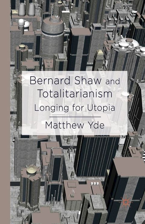 Bernard Shaw and Totalitarianism(Kobo/電子書)