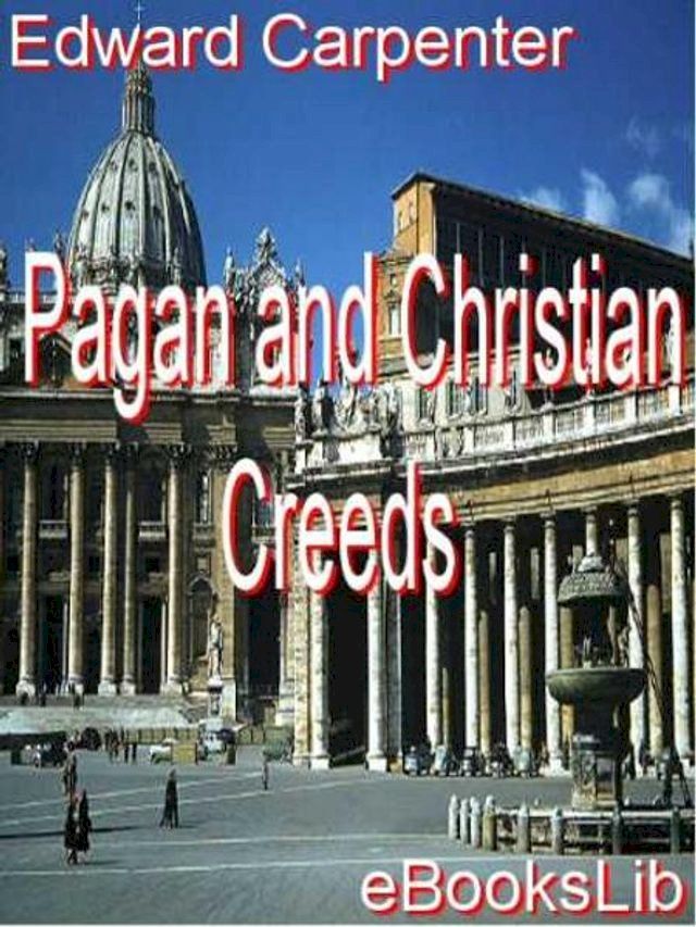  Pagan and Christian Creeds(Kobo/電子書)