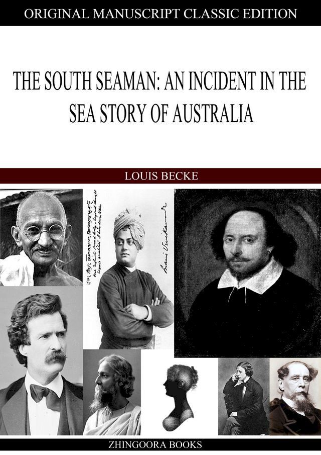  The South Seaman: An Incident In The Sea Story Of Australia(Kobo/電子書)