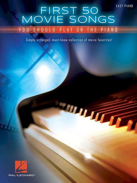 First 50 Movie Songs You Should Play on the Piano(Kobo/電子書)