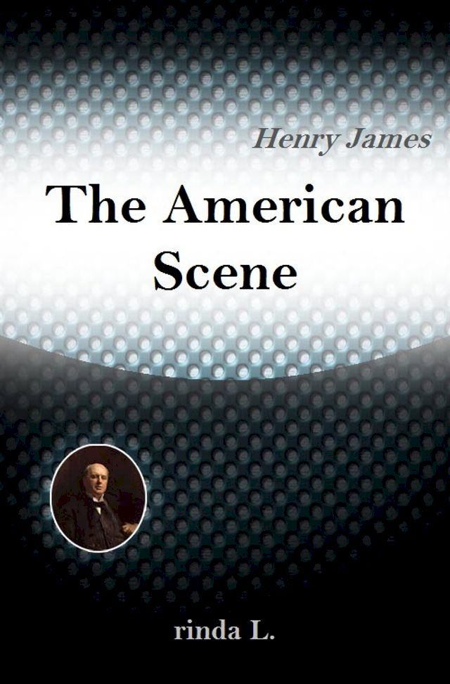  The American Scene(Kobo/電子書)