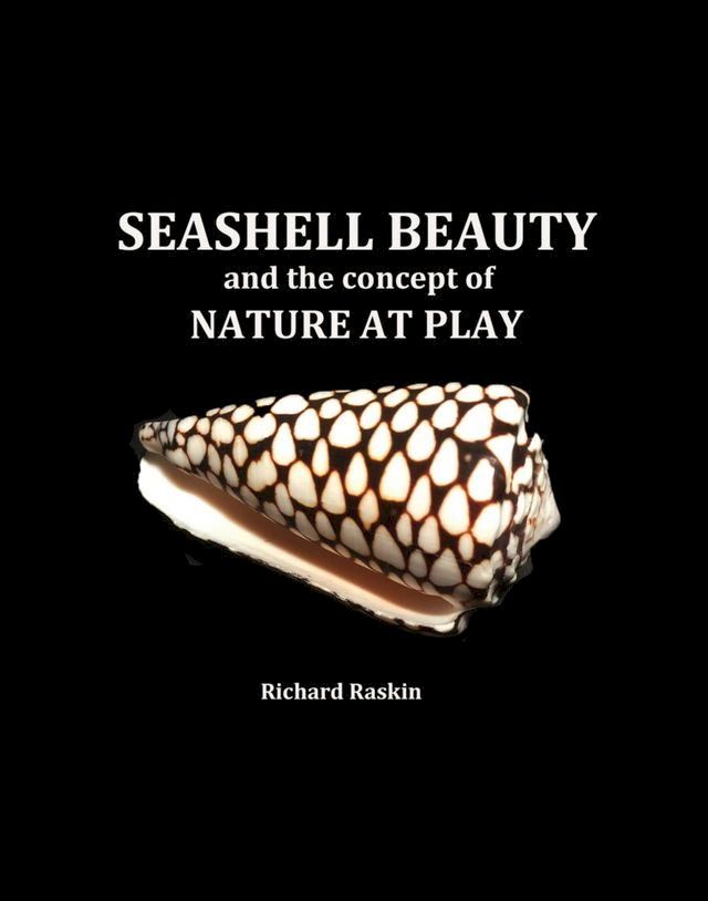  Seashell Beauty and the Concept of Nature at Play(Kobo/電子書)