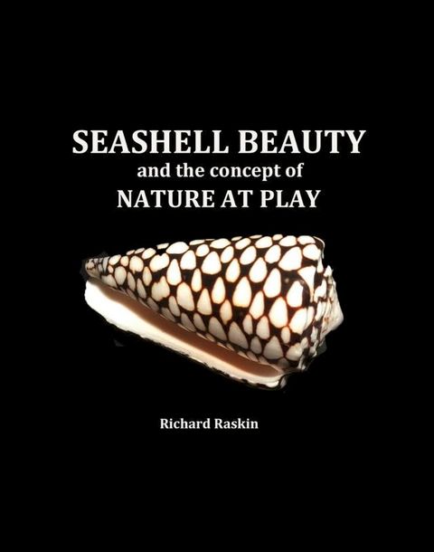 Seashell Beauty and the Concept of Nature at Play(Kobo/電子書)