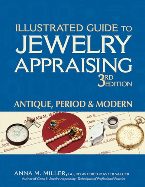 Illustrated Guide to Jewelry Appraising (3rd Edition)(Kobo/電子書)