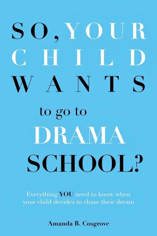  So, Your Child Wants to go to Drama School?(Kobo/電子書)