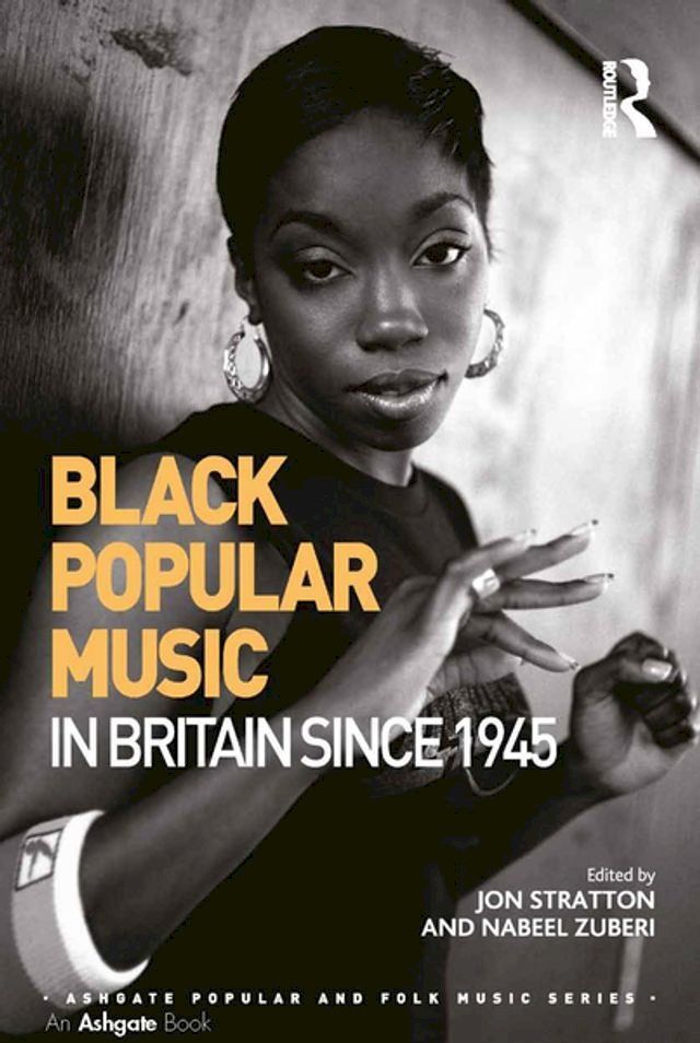  Black Popular Music in Britain Since 1945(Kobo/電子書)