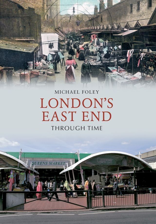  London's East End Through Time(Kobo/電子書)