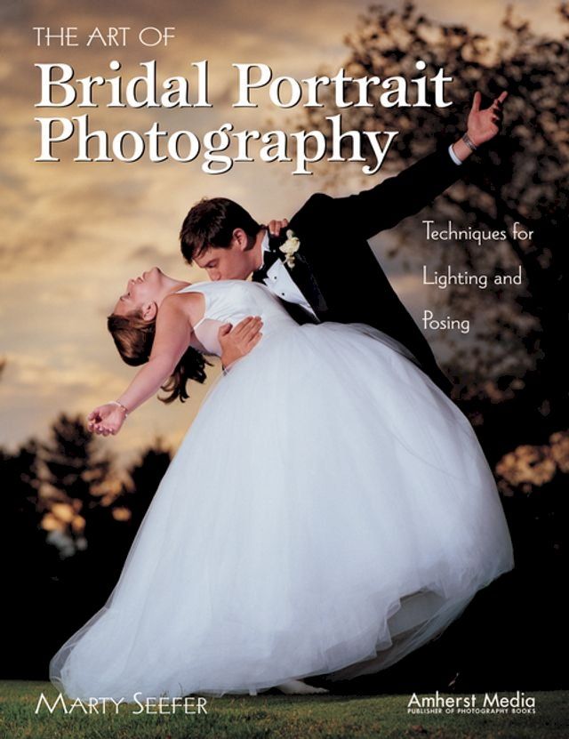  The Art of Bridal Portrait Photography(Kobo/電子書)