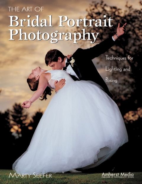 The Art of Bridal Portrait Photography(Kobo/電子書)