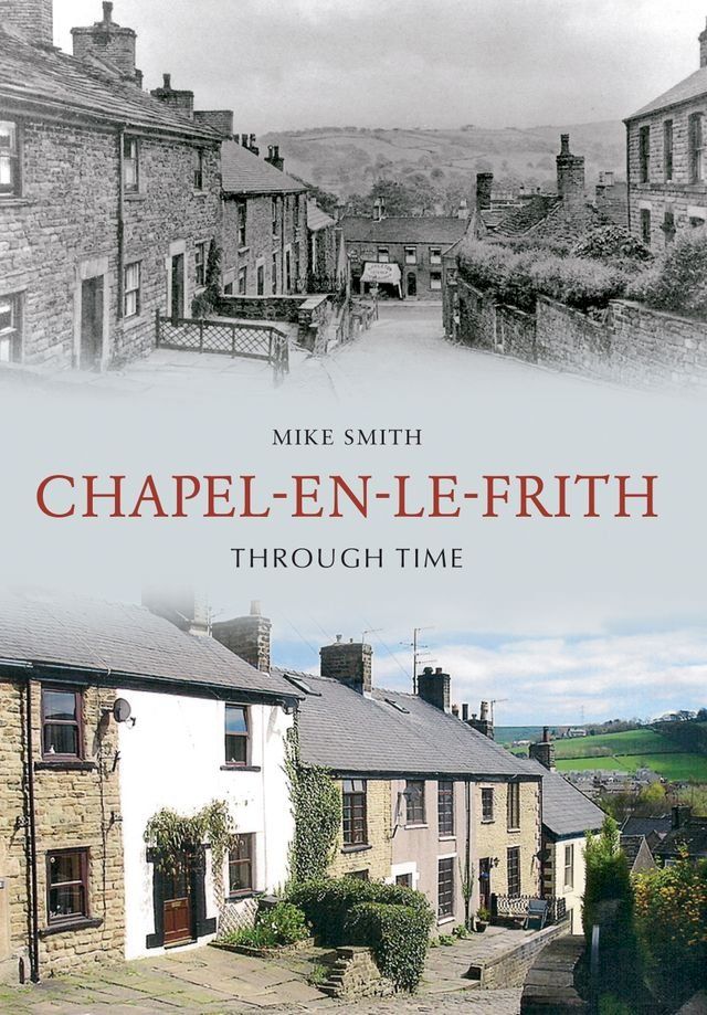  Chapel-en-le-Frith Through Time(Kobo/電子書)