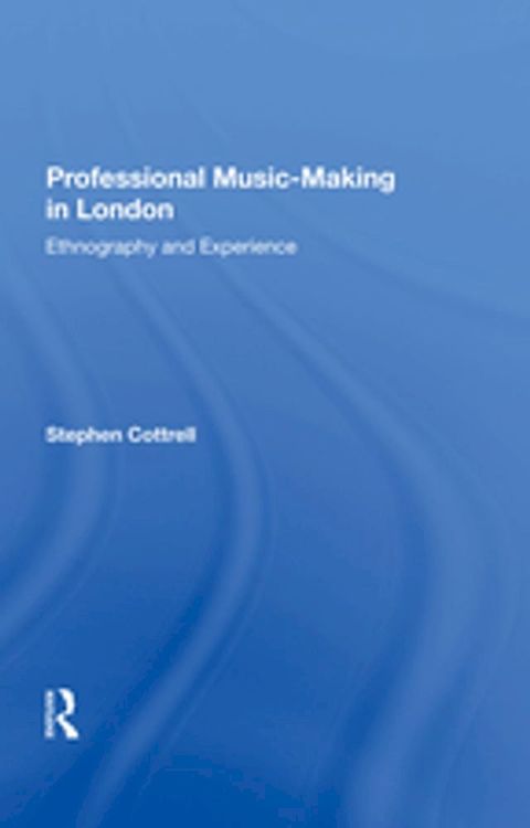 Professional Music-Making in London(Kobo/電子書)