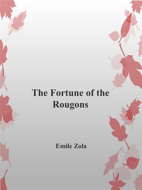 The Fortune of the Rougons(Kobo/電子書)