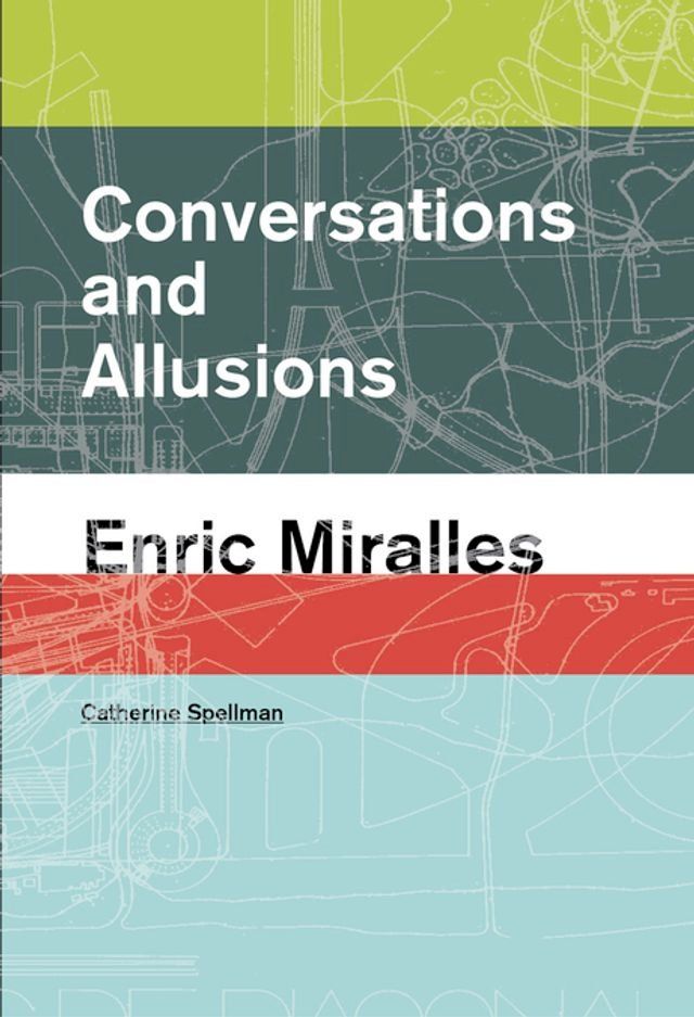  Conversations and Allusions: Enric Miralles(Kobo/電子書)