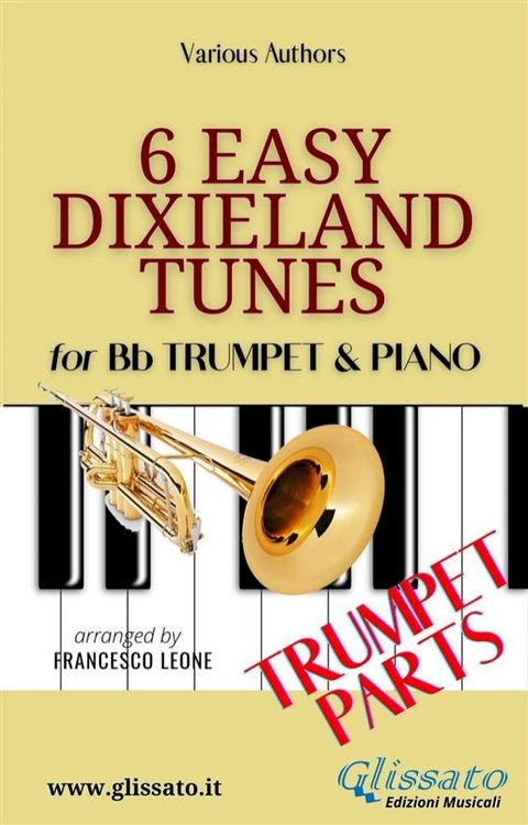 Trumpet & Piano "6 Easy Dixieland Tunes" trumpet parts(Kobo/電子書)