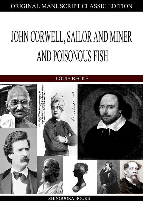 John Corwell, Sailor And Miner And Poisonous Fish(Kobo/電子書)