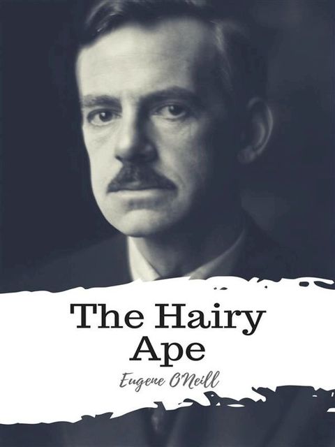 The Hairy Ape(Kobo/電子書)