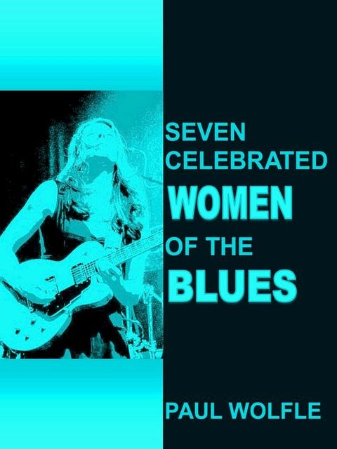 Seven Celebrated Women of the Blues(Kobo/電子書)