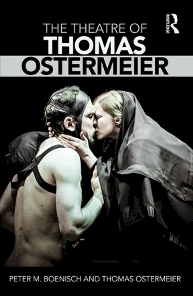  The Theatre of Thomas Ostermeier(Kobo/電子書)