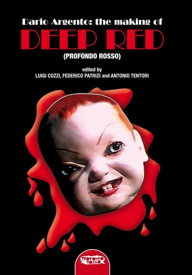  Dario Argento AND THE MAKING OF “DEEP RED ” (PROFONDO ROSSO)(Kobo/電子書)