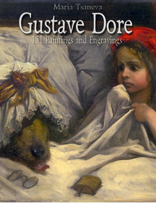  Gustave Dore: 151 Paintings and Engravings(Kobo/電子書)