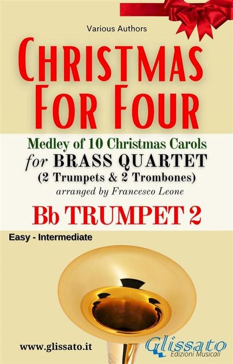 Bb Trumpet 2 part - Brass Quartet Medley "Christmas for Four"(Kobo/電子書)