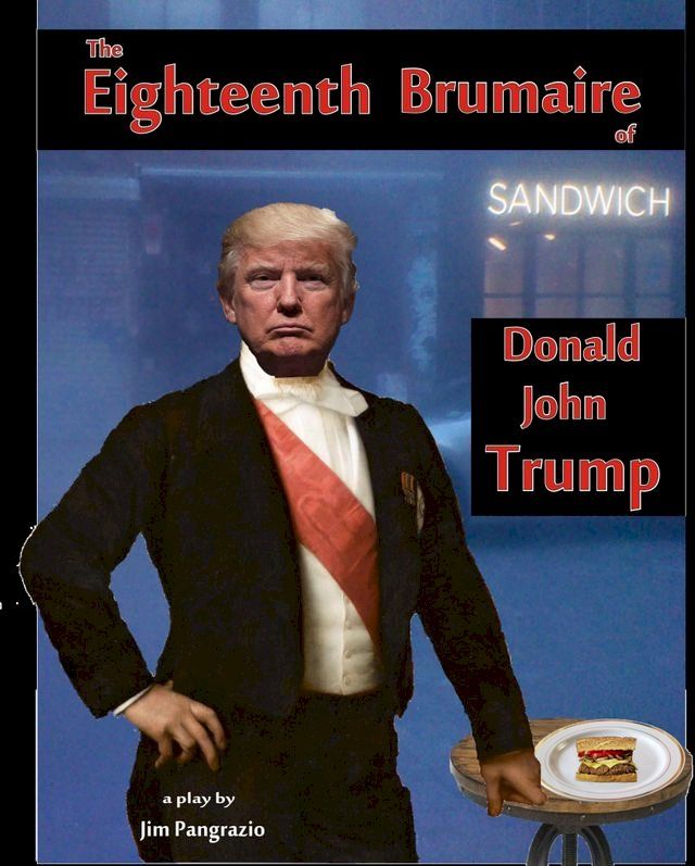  The Eighteenth Brumaire of Donald John Trump(Kobo/電子書)