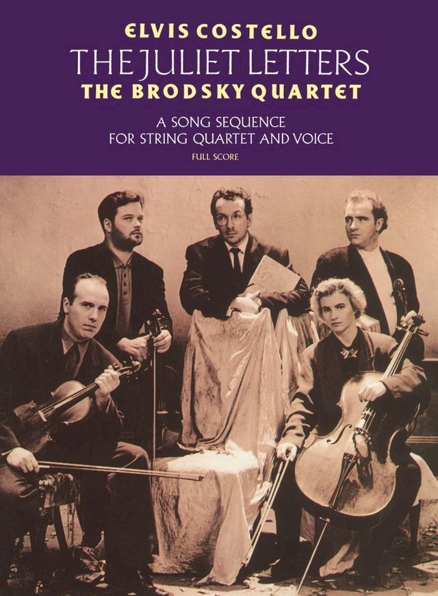  Elvis Costello & The Brodsky Quartet: The Juliet Letters(Kobo/電子書)