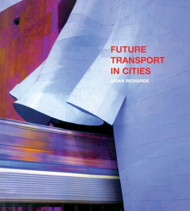  Future Transport in Cities(Kobo/電子書)