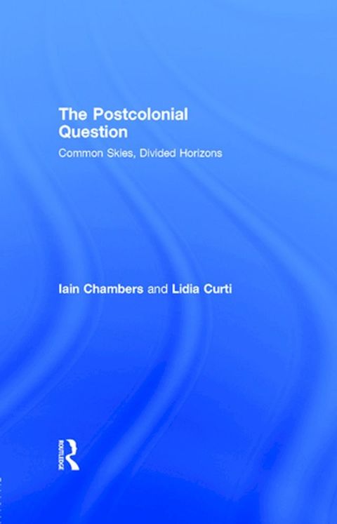 The Postcolonial Question(Kobo/電子書)